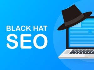 SEO mũ đen - SEO Black Hat 