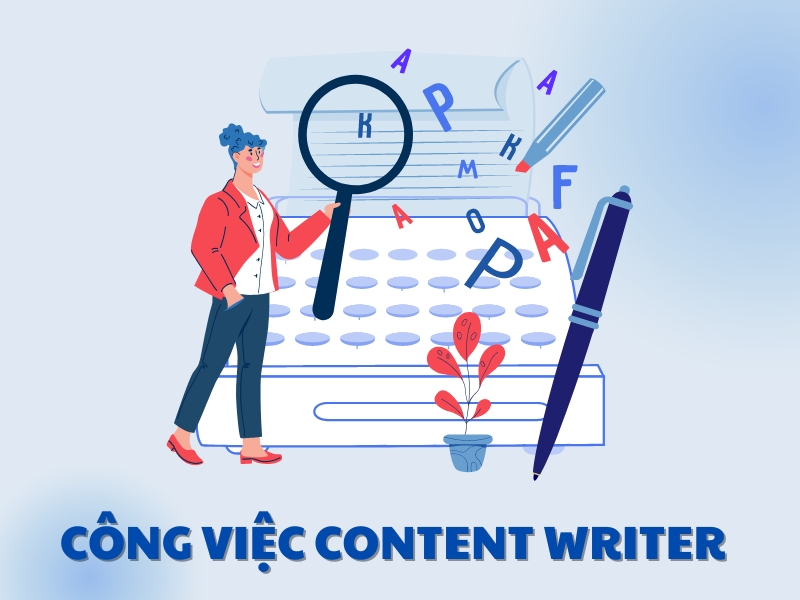 Làm nghề Content Writer bạn sẽ thực hiện các nhiệm vụ như viết bài, nghiên cứu SEO,...