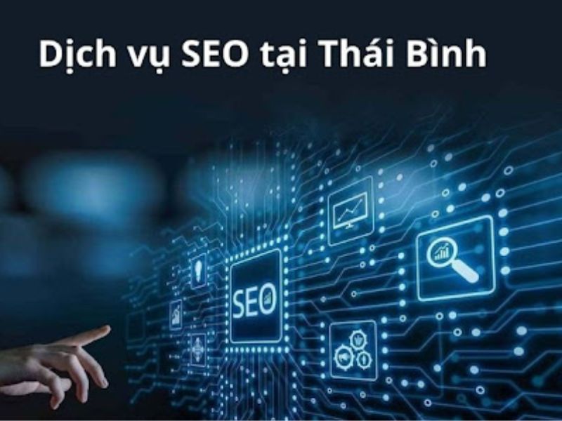 Dịch vụ SEO tại Thái Bình là gì?