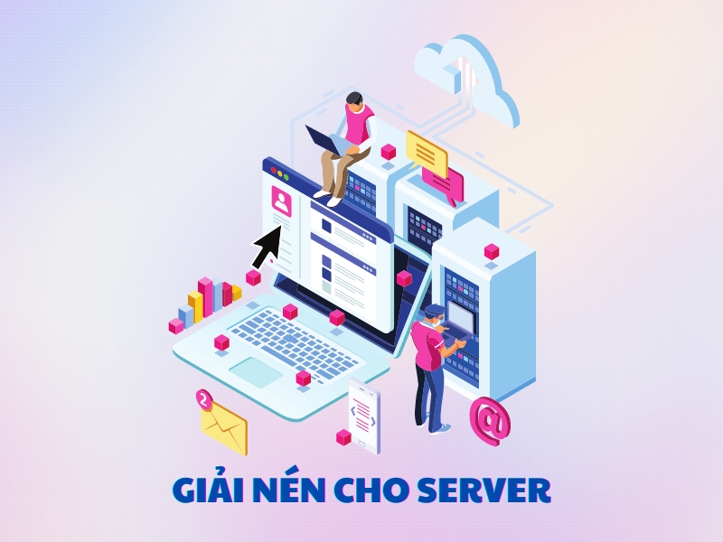 Giải nén sever giúp tăng tốc độ tải xuống của trang web.