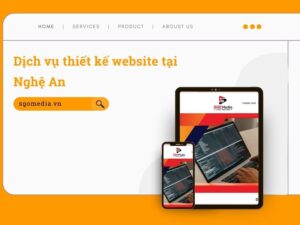 Dịch vụ thiết kế website tại Nghệ An chất lượng, uy tín, giá rẻ