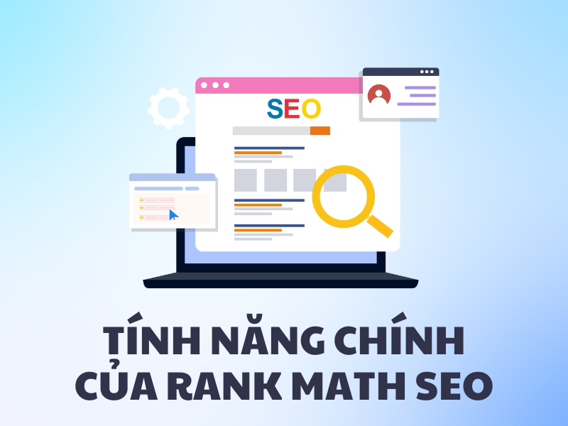 Rank Math SEO đem đến cho người dùng rất nhiều tính năng