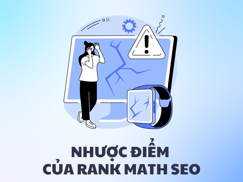 Rank Math SEO có một số nhược điểm như lỗi trang, quá tải tính năng,...