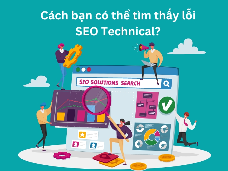 Câu hỏi về SEO - Cách bạn tìm thấy lỗi SEO Technical