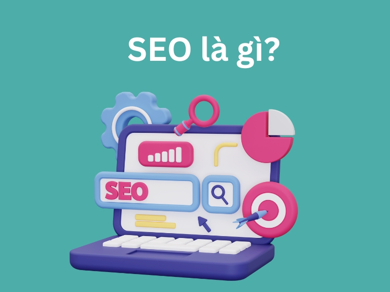 Câu hỏi về SEO - SEO là gì?