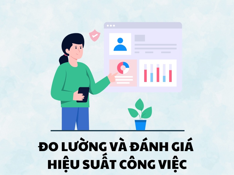 Phần mềm giúp cho doanh nghiệp đo lường hiệu suất và đánh giá công việc