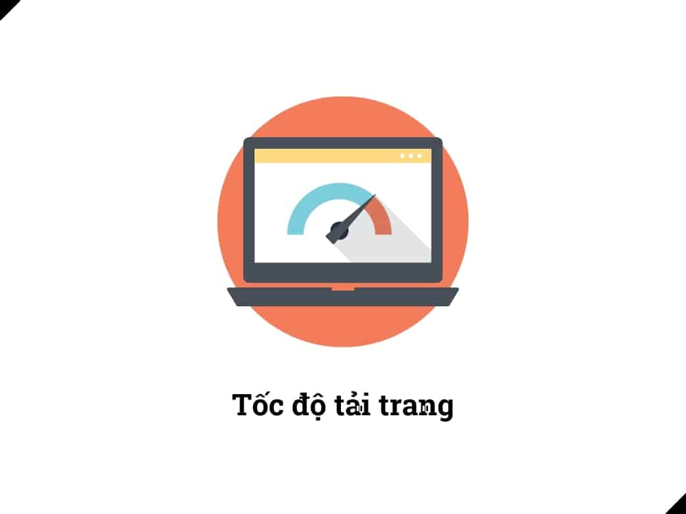 Một số yếu tố tối ưu SEO Onpage là gì? Tốc độ tải trang