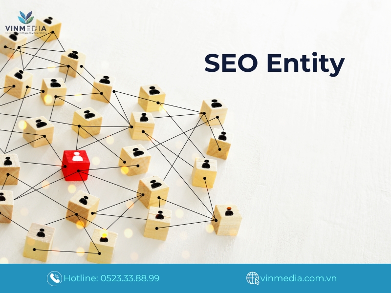 SEO Entity bao gồm các thành phần có chung một mối liên hệ nhất định