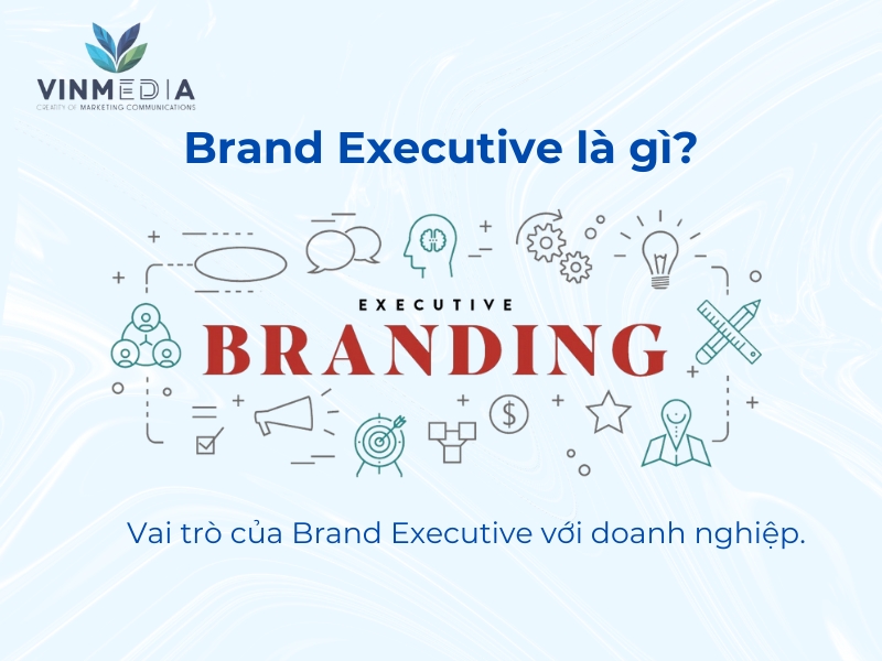 brand executive là gì