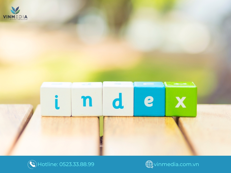 Khả năng Index là vấn đề cần quan tâm