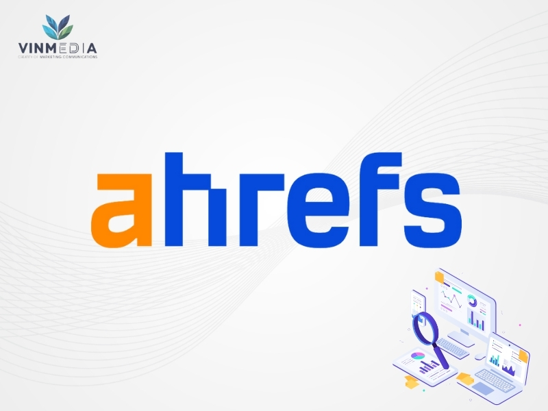 Công cụ Ahrefs