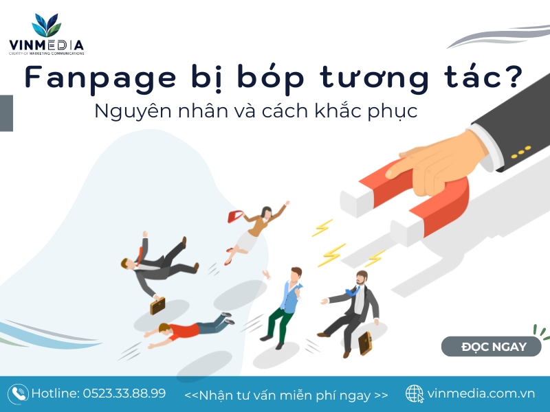 Fanpage bị bóp tương tác, nguyên nhân và cách khắc phục