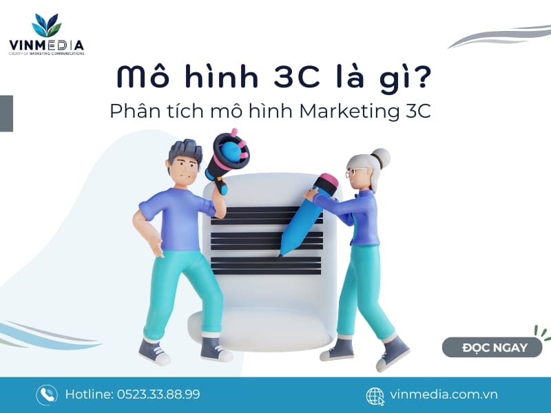 Mô hình 3C là gì? Phân tích mô hình marketing 3C doanh nghiệp